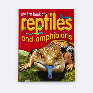 My First Book of Reptiles and Amphibians